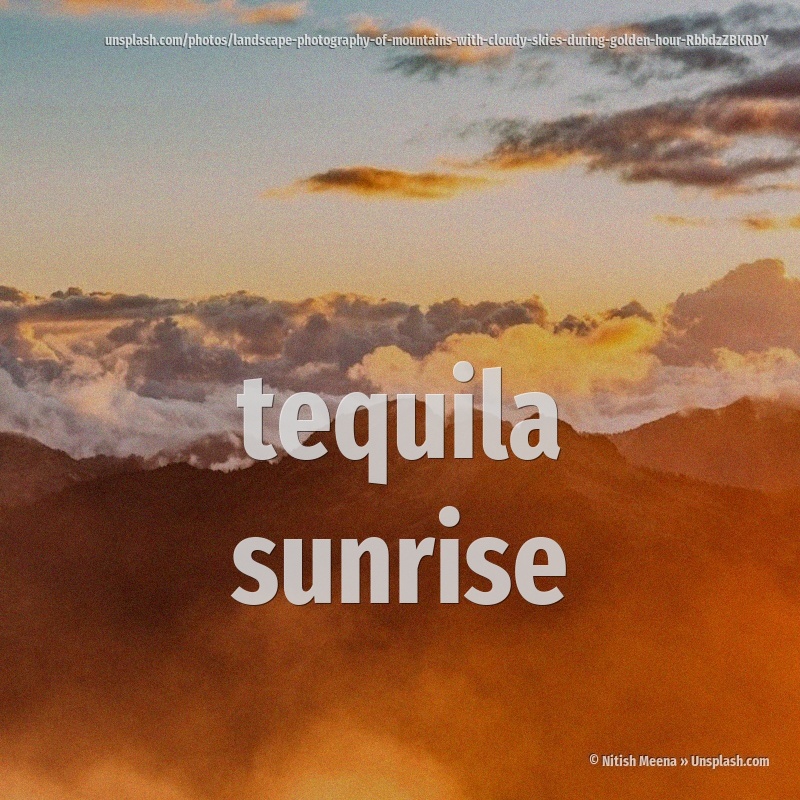 tequila sunrise