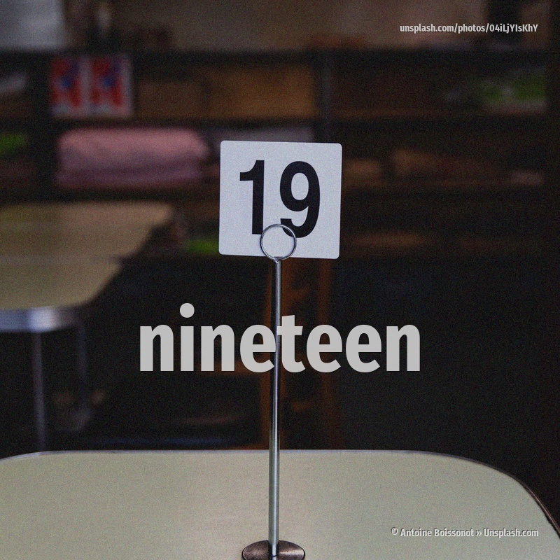 nineteen